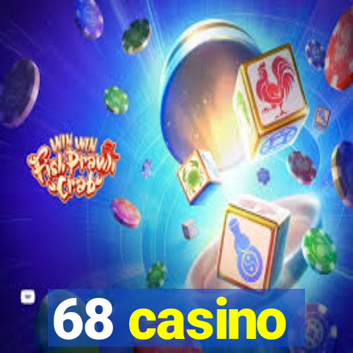 68 casino