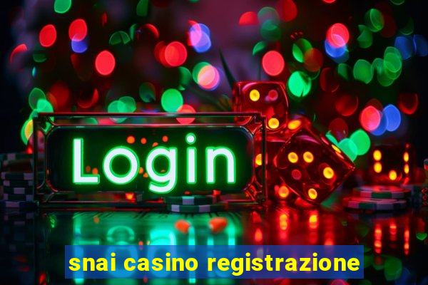 snai casino registrazione