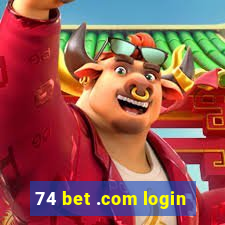 74 bet .com login