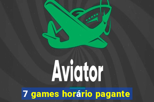 7 games horário pagante