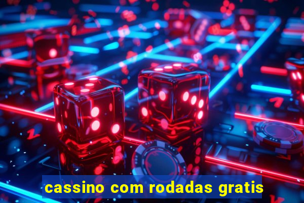 cassino com rodadas gratis