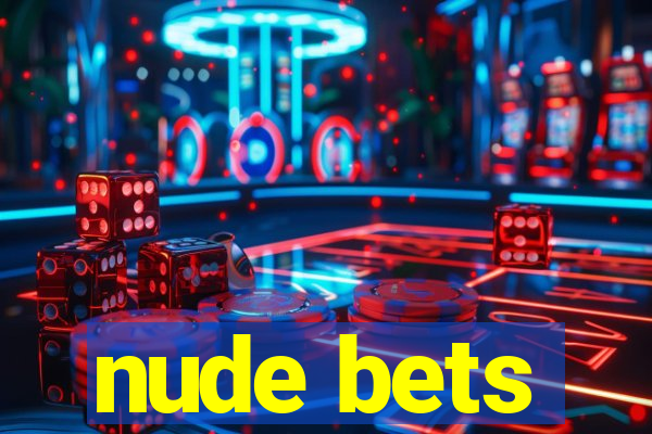 nude bets