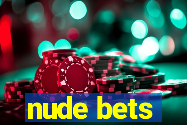 nude bets