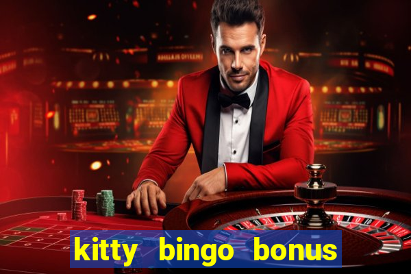 kitty bingo bonus money games