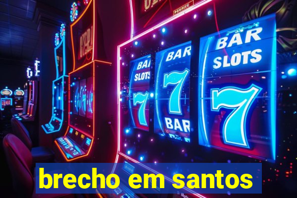 brecho em santos