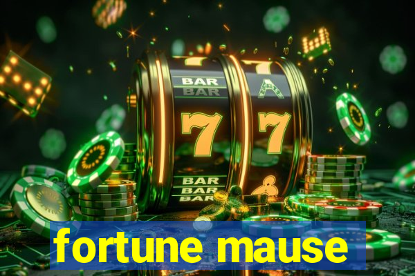 fortune mause