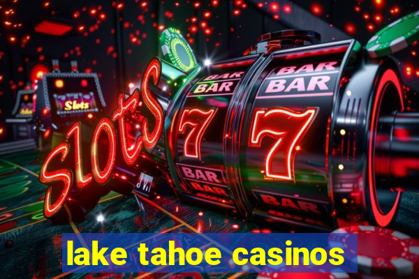 lake tahoe casinos