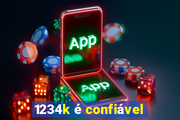 1234k é confiável