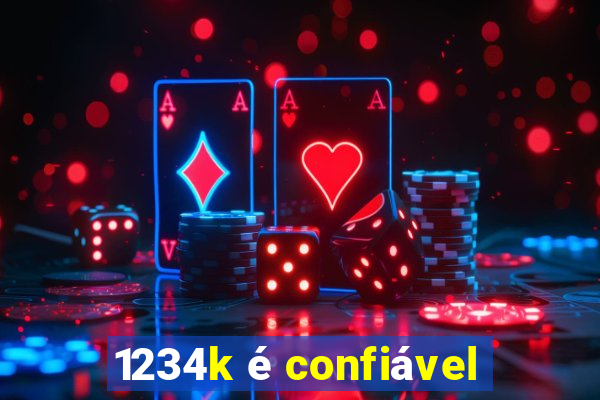 1234k é confiável