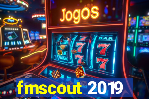 fmscout 2019