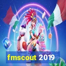 fmscout 2019