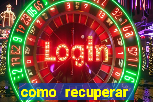 como recuperar senha do fortune tiger