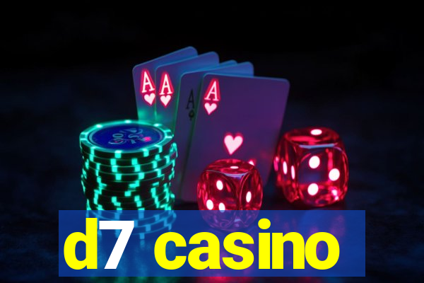 d7 casino