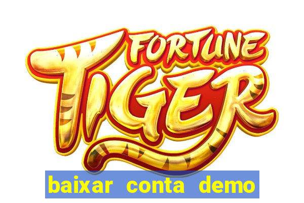 baixar conta demo fortune tiger