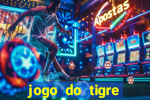 jogo do tigre aposta de 5 reais