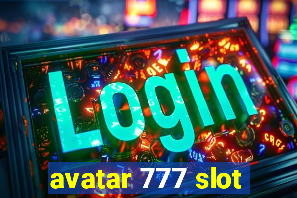 avatar 777 slot