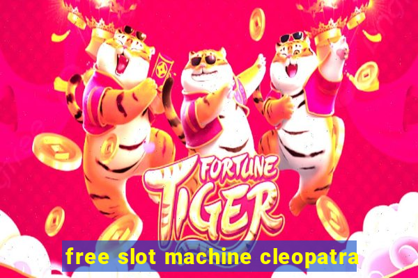 free slot machine cleopatra