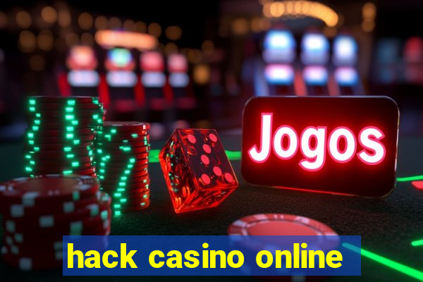 hack casino online