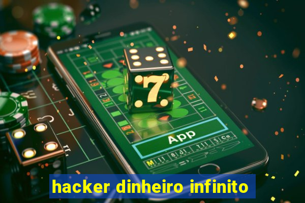 hacker dinheiro infinito