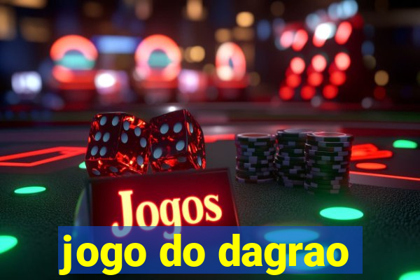 jogo do dagrao