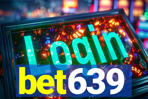 bet639