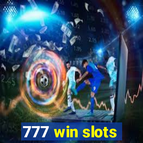 777 win slots