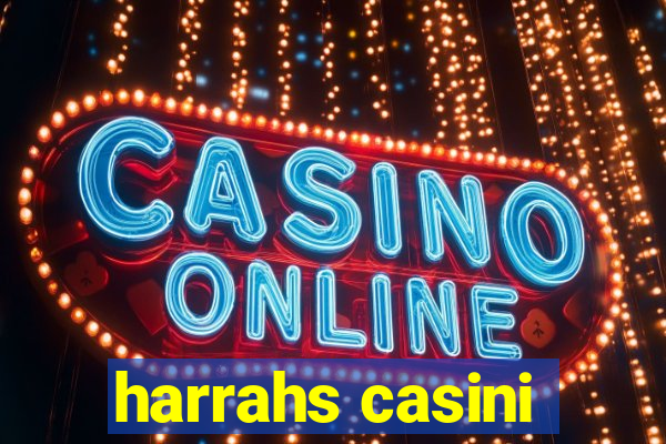 harrahs casini