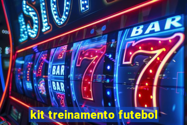 kit treinamento futebol