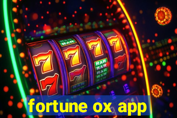 fortune ox app