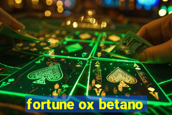 fortune ox betano