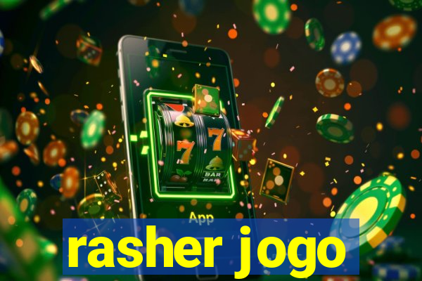 rasher jogo