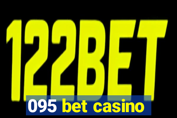 095 bet casino