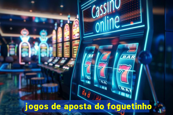 jogos de aposta do foguetinho