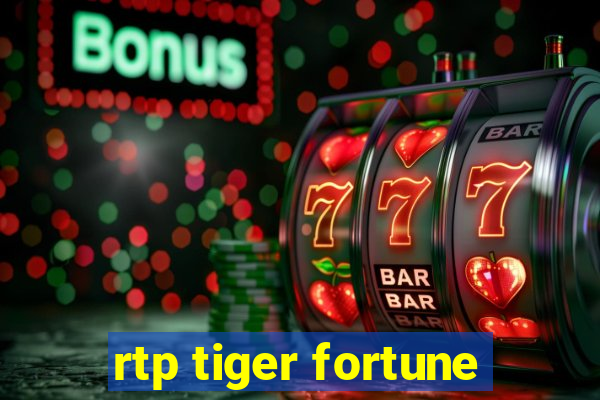 rtp tiger fortune