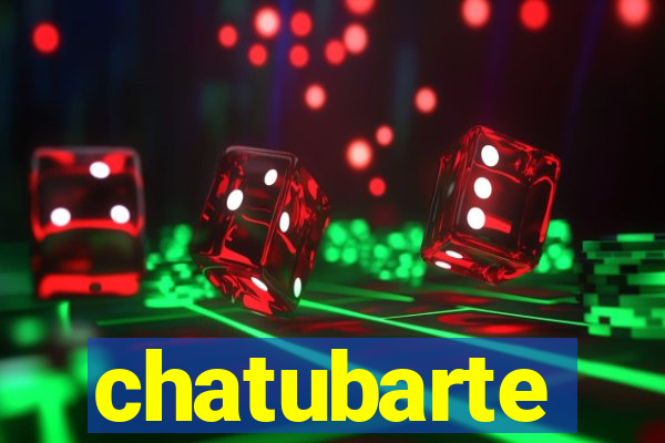 chatubarte