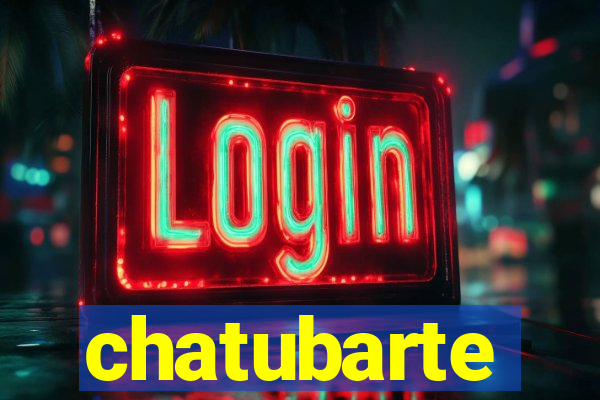 chatubarte