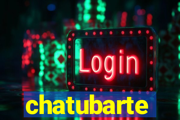 chatubarte