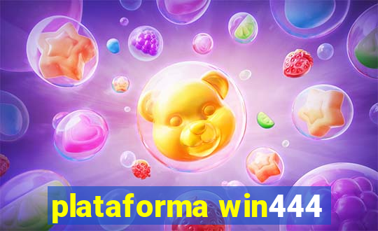 plataforma win444