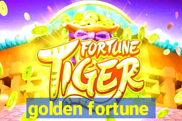 golden fortune