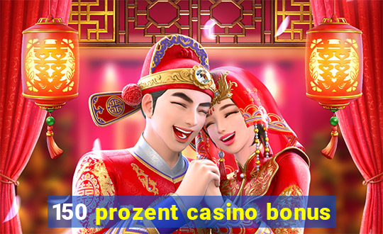 150 prozent casino bonus