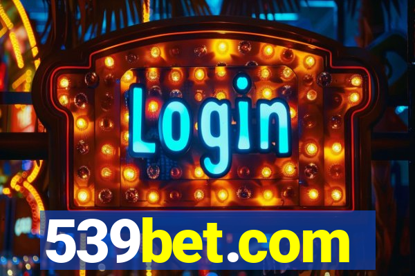 539bet.com