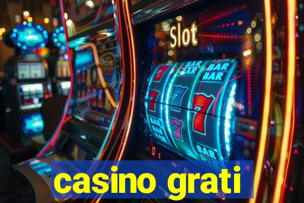 casino grati