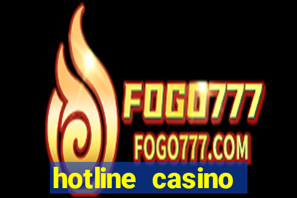 hotline casino promo code