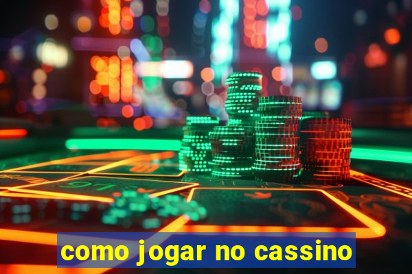 como jogar no cassino