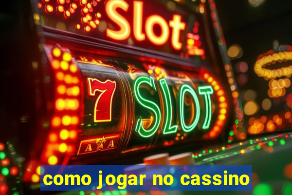 como jogar no cassino