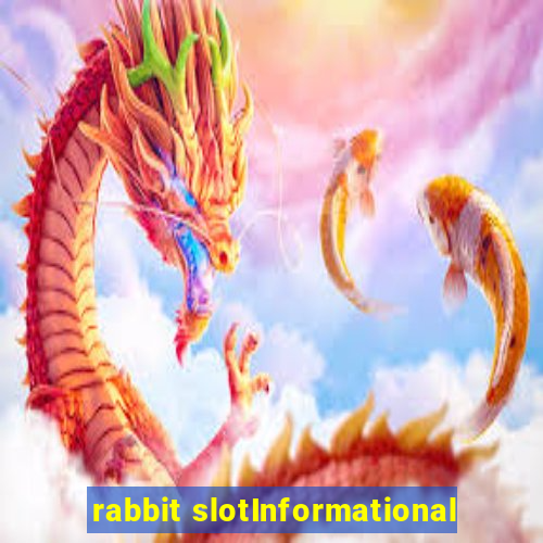 rabbit slotInformational