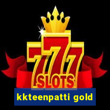 kkteenpatti gold