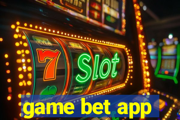 game bet app