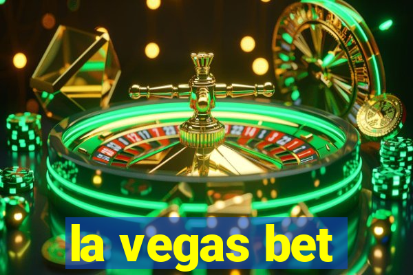 la vegas bet