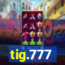 tig.777